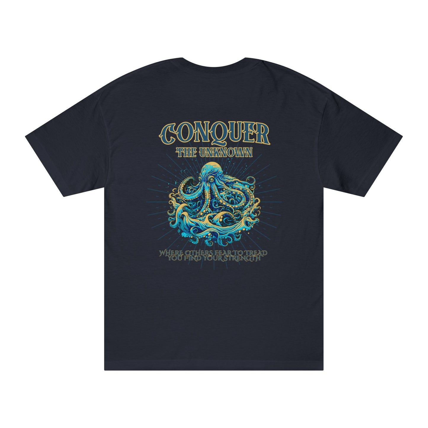 Kraken Conquer the Unknown Tee for Fantasy and Navy Folklore Lovers - Phoenix Wear SATX