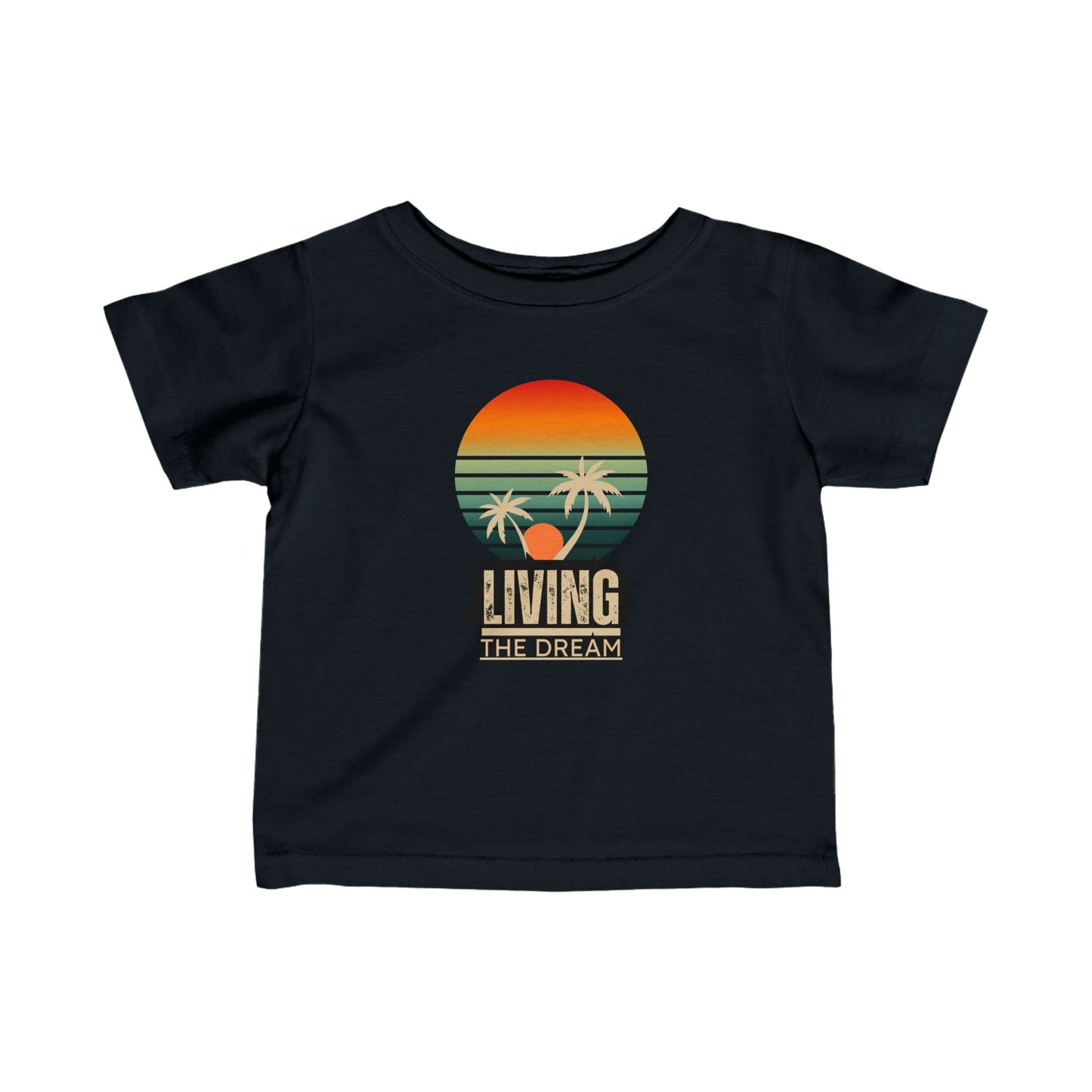 Living the Dream Infant Tee