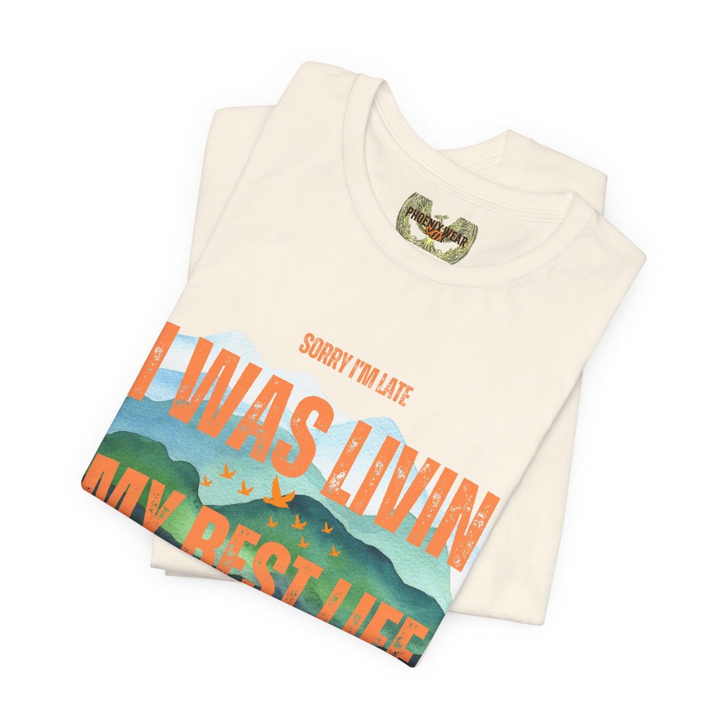 I Was Livin' My Best Life Unisex Jersey Tee - Perfect Relaxed Fit for Everyday Adventures