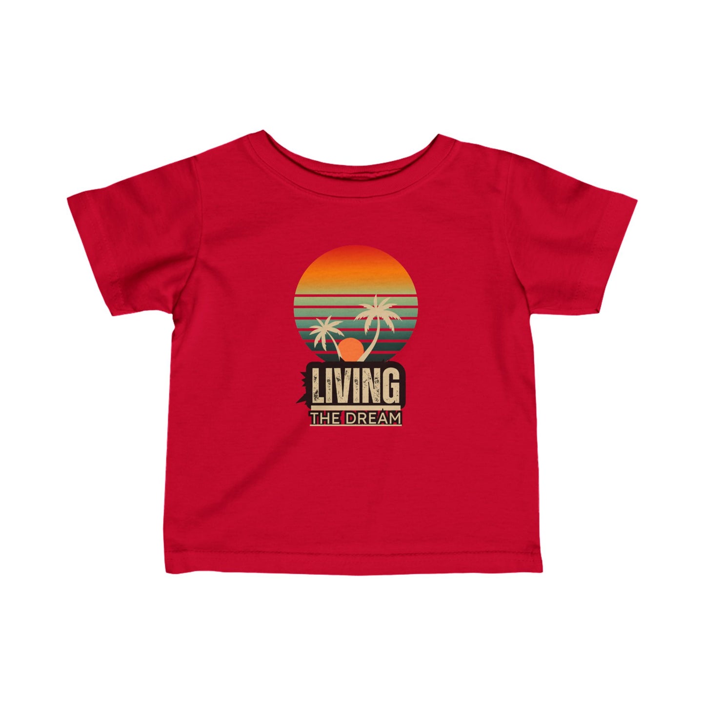 Living the Dream Infant Tee