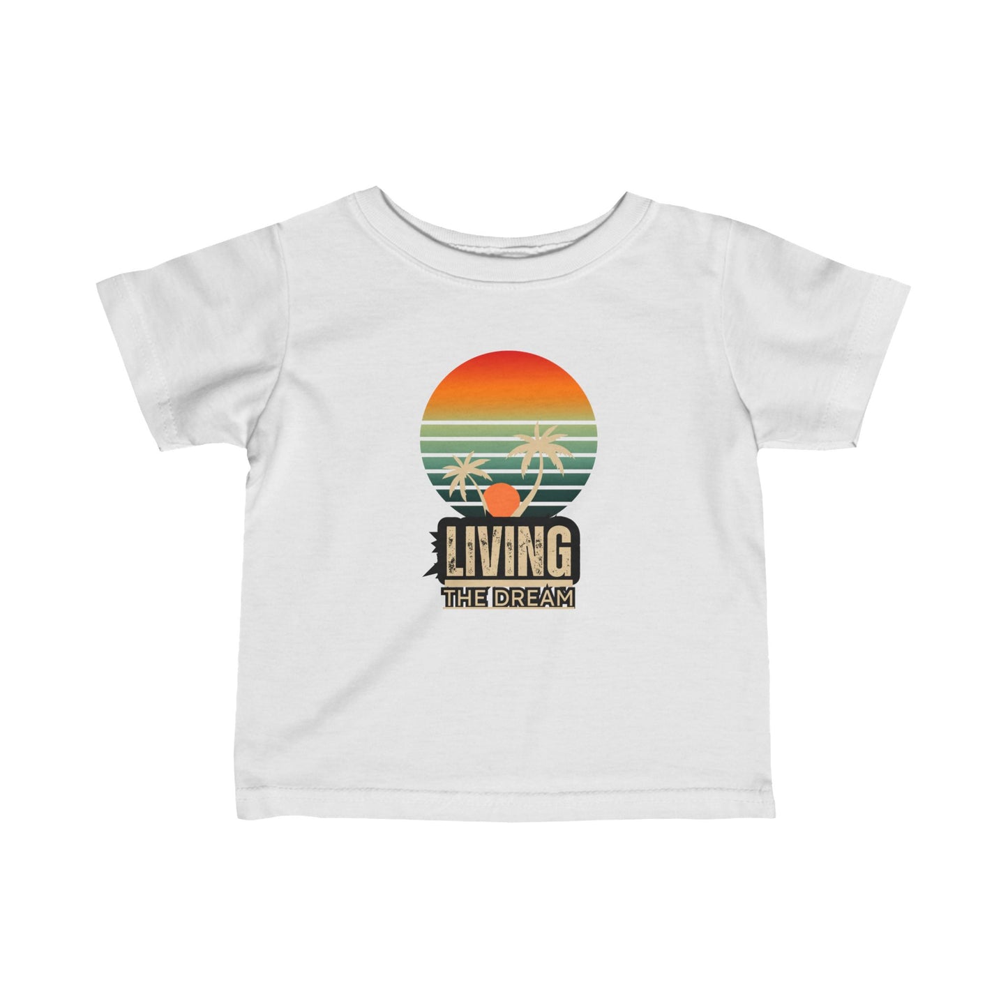 Living the Dream Infant Tee