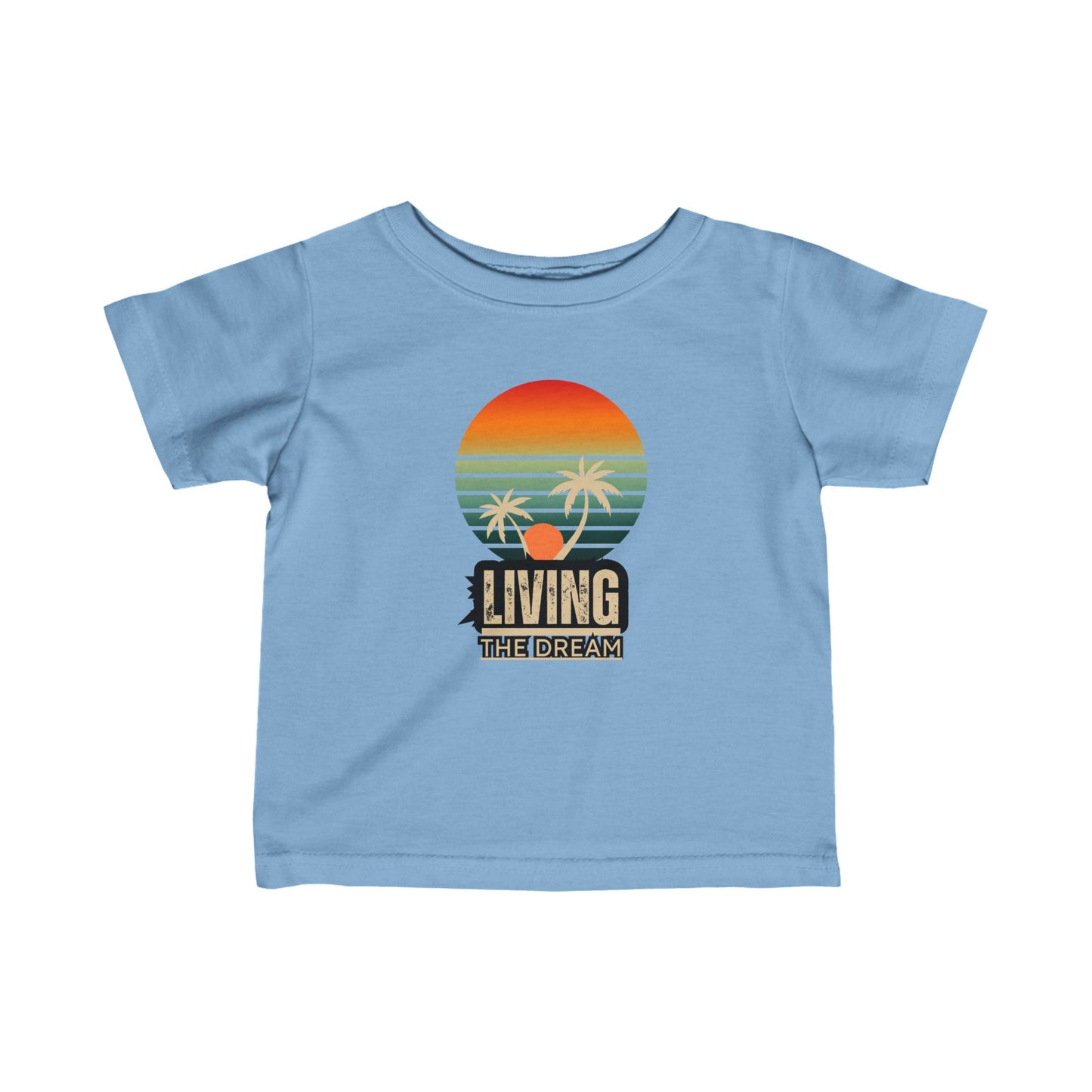 Living the Dream Infant Tee