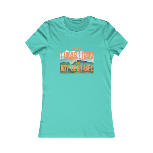 Sorry I Was Living My Best Life Graphic Tee for Women - Phoenix Wear SATX