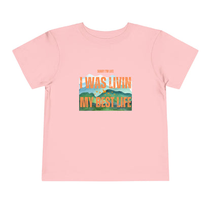 Sorry I Was Living My Best Life Graphic Tee for Toddlers - Phoenix Wear SATX