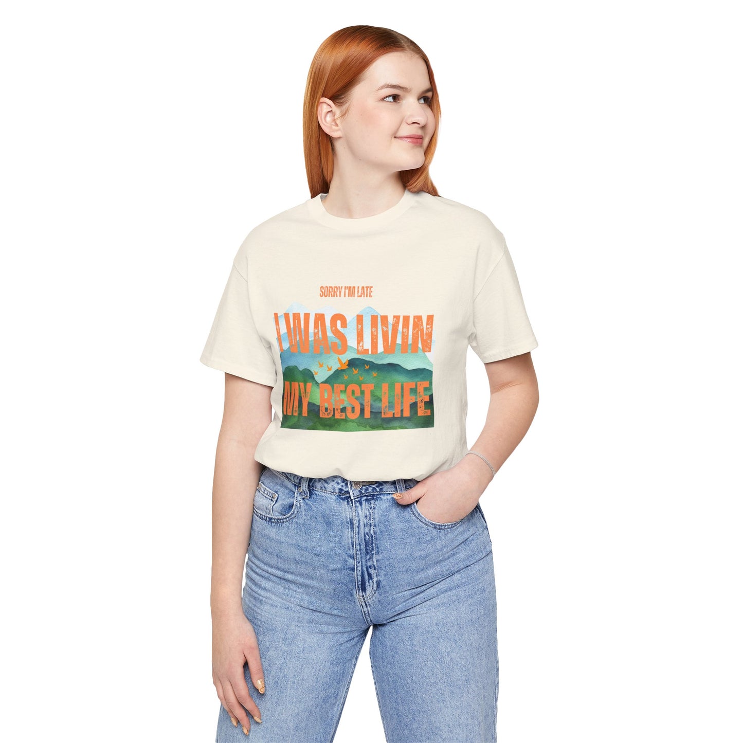 I Was Livin' My Best Life Unisex Jersey Tee - Perfect Relaxed Fit for Everyday Adventures